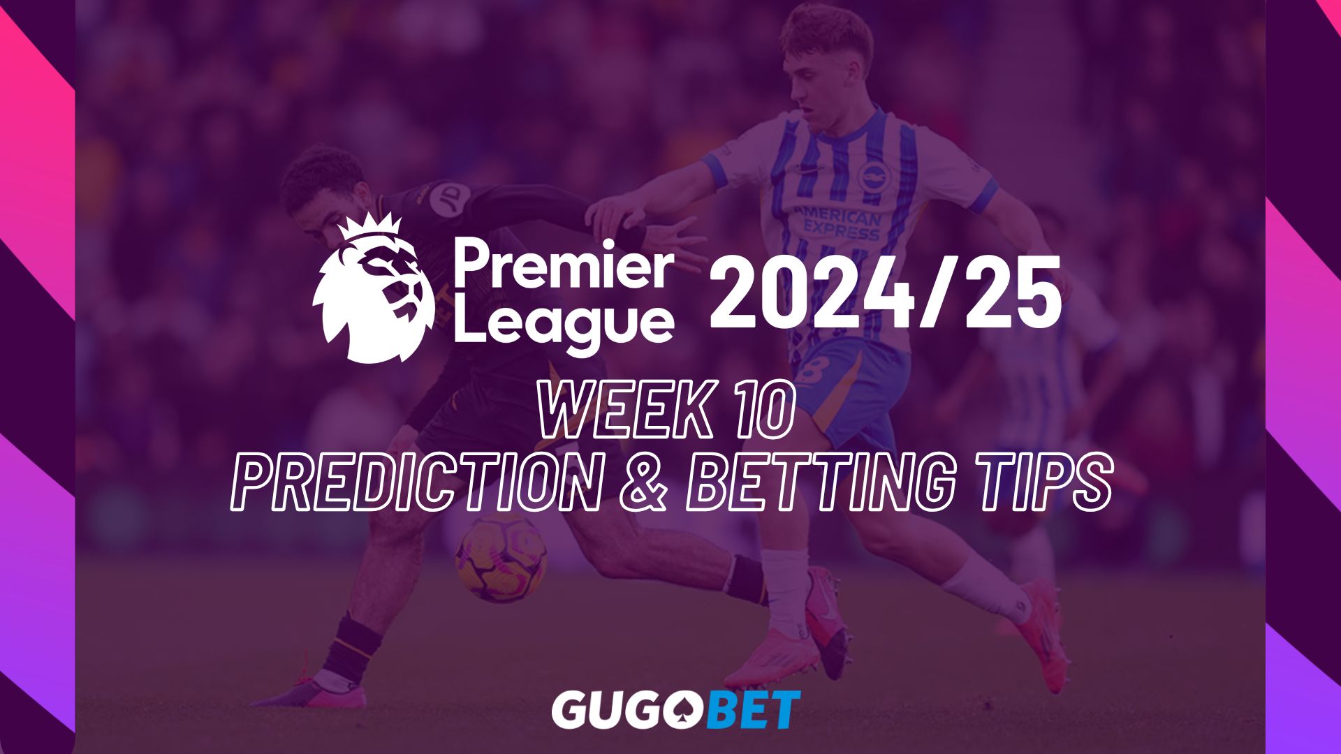 Premier League 2024/25 Week 10 prediction & betting tips