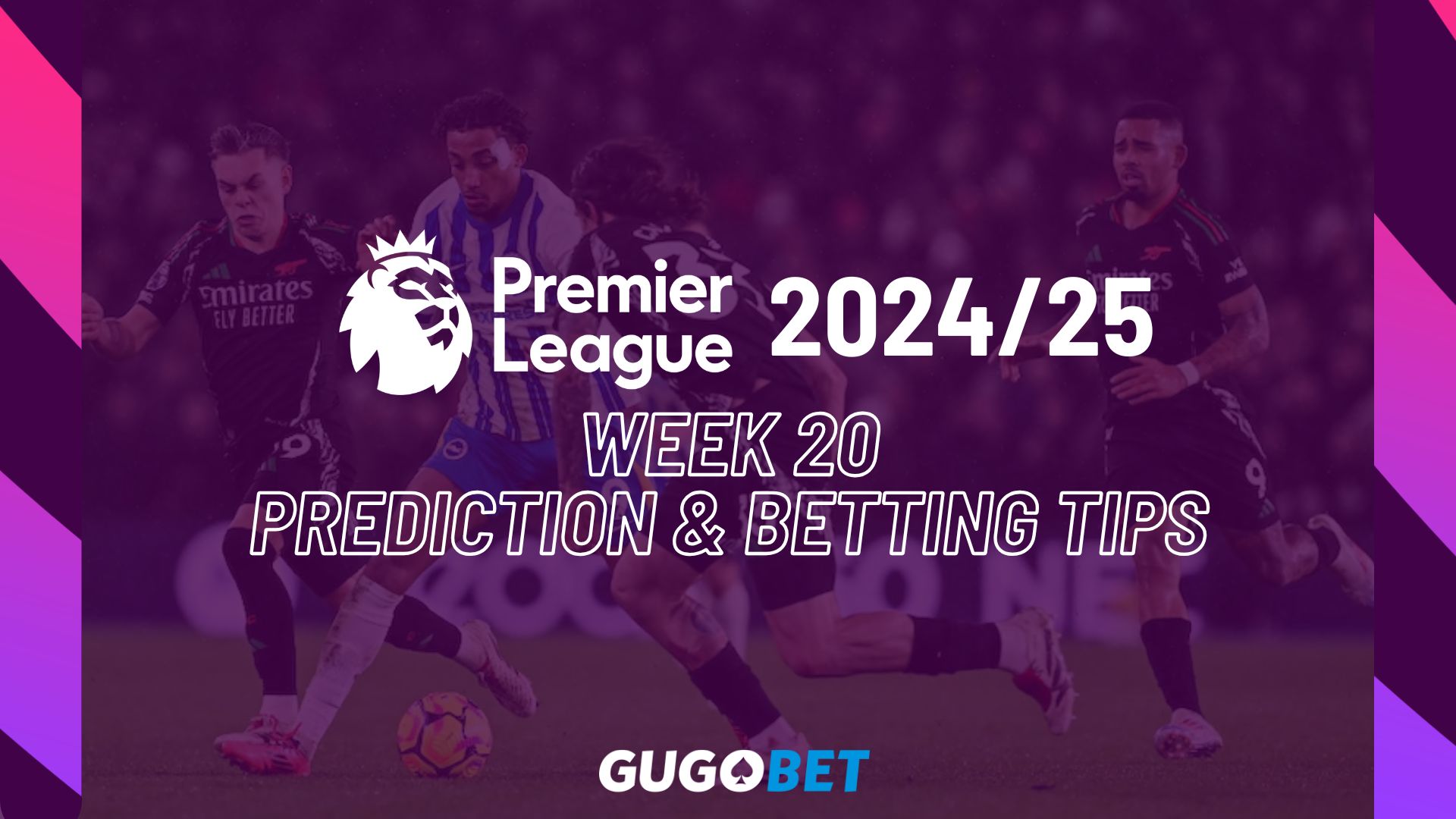 Premier League 2024/25 Week 20 Prediction & betting Tips