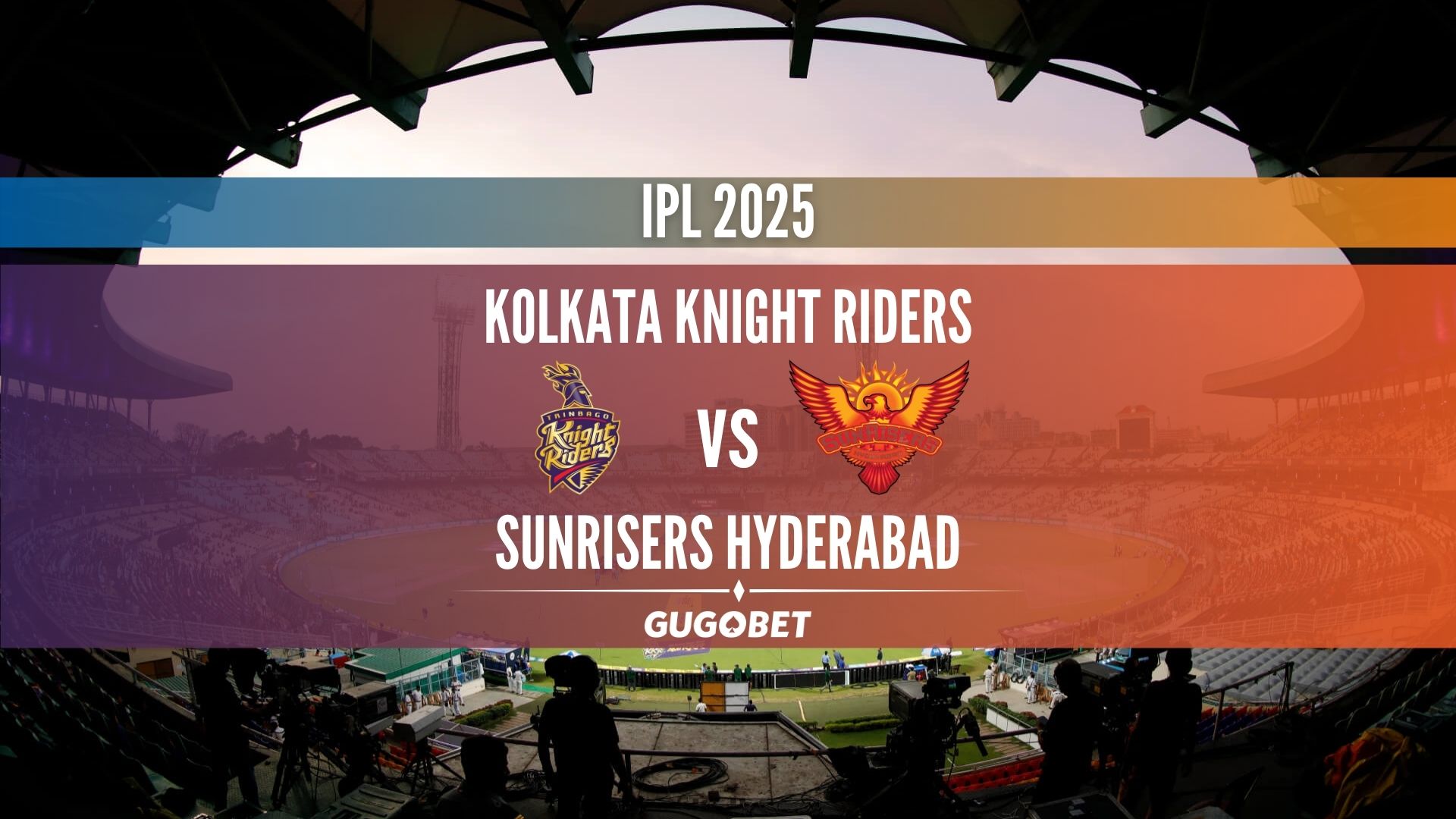 IPL 2025: Kolkata Knight Riders vs Sunrisers Hyderabad Prediction